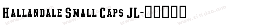 Hallandale Small Caps JL字体转换